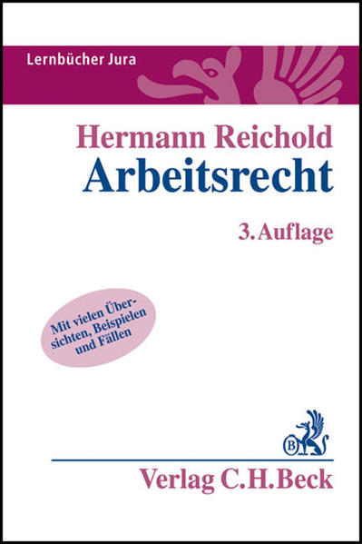 Arbeitsrecht Lernbuch nach Anspruchsgrundlagen - Reichold, Hermann
