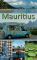 Mauritius Ein Reiseführer für die Inseln Mauritius und Rodrigues 1., Aufl. - Ilona Hupe, Manfred Vachal, Manfred Vachal