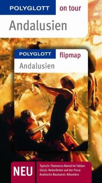 Andalusien - Buch mit flipmap Polyglott on tour Reiseführer