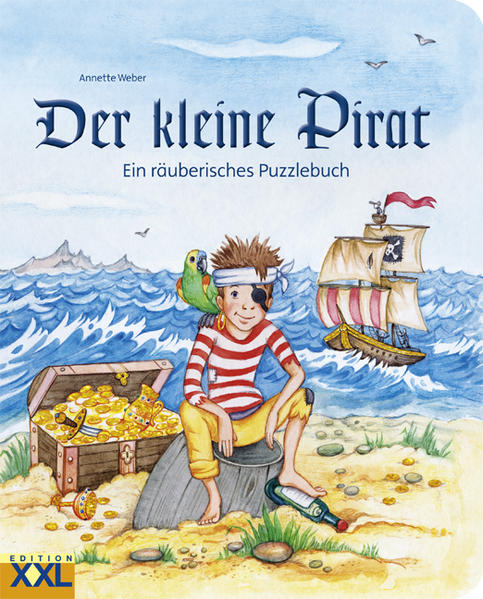 Der kleine Pirat Ein räuberisches Puzzlebuch - Weber, Annette