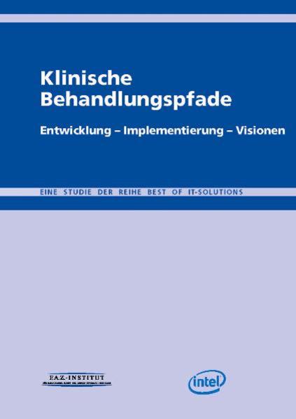 Klinische Behandlungspfade - Intel GmbH und Guido Birkner