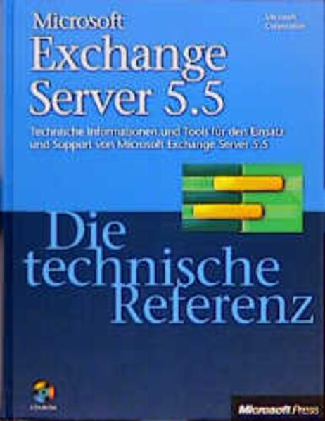 Microsoft Exchange Server 5.5 - Die technische Referenz - Microsoft Corporation