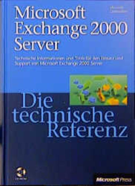 Microsoft Exchange 2000 Server - Die technische Referenz - Microsoft Corporation