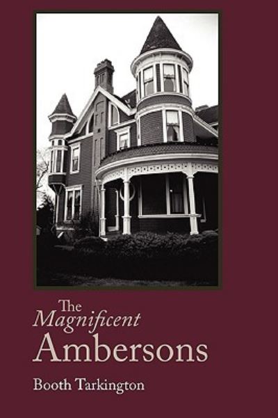 The Magnificent Ambersons, Large-Print Edition - Tarkington, Booth
