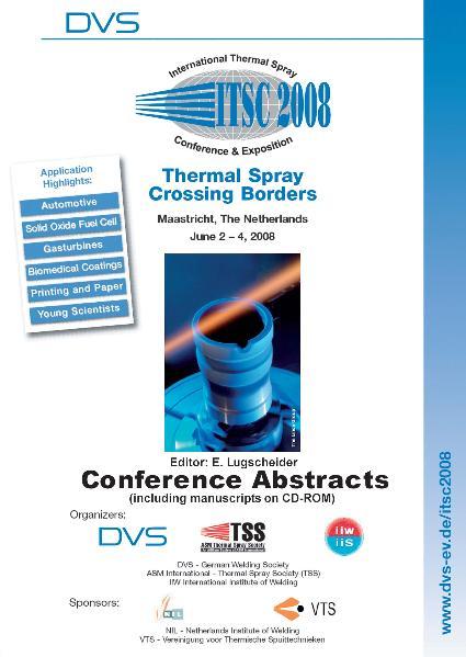 Tagungsband ITSC 2008 International Thermal Spray Conference and Exposition 2.-4.06.2008 Maastricht - DVS e.V