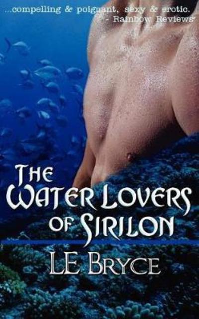 The Water Lovers of Sirilon - Bryce L., E.