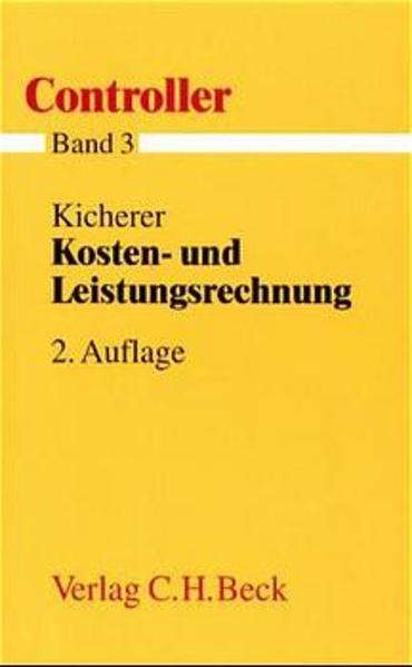 Controller  Gesamtwerk in 7 Bänden / Kosten- und Leistungsrechnung - Kicherer, Hans P, Reinhold E Eichholz  und Dieter A Wortmann