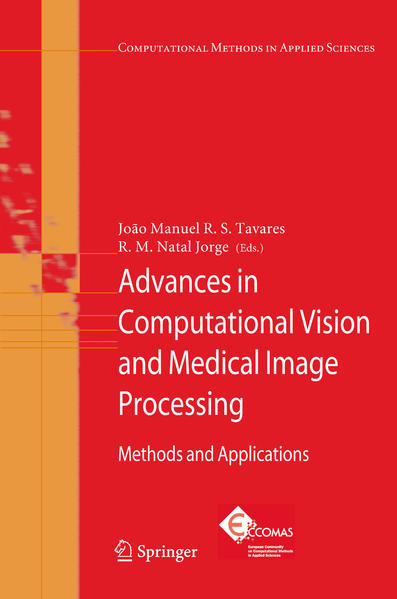 Advances in Computational Vision and Medical Image Processing Methods and Applications 2009 - Tavares, Joao und R. M. Natal Jorge