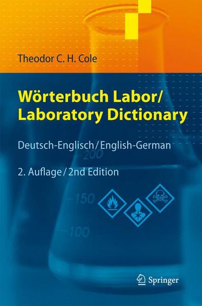 Wörterbuch Labor / Laboratory Dictionary Deutsch/Englisch - English/German - Cole, Theodor C.H. und Klaus Roth