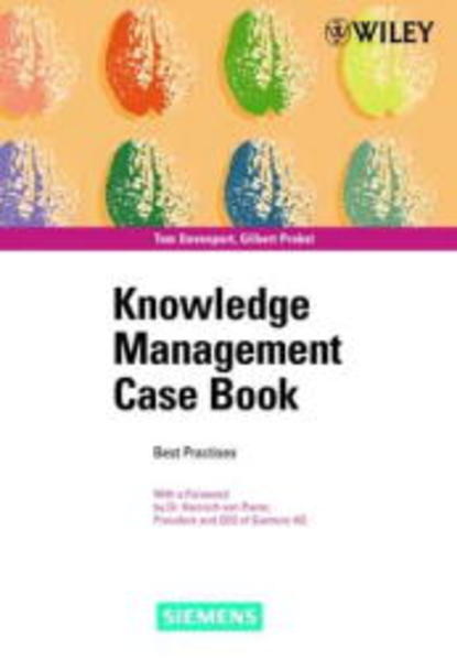 Knowledge Management Case Book Siemens Best Practises - Davenport, Tom und Gilbert Probst