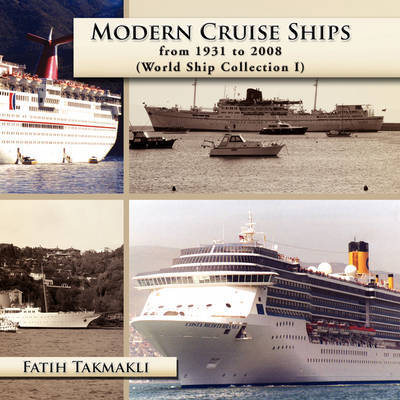 Modern Cruise Ships from 1931 to 2008: World Ship Collection I - Takmakli, Fatih