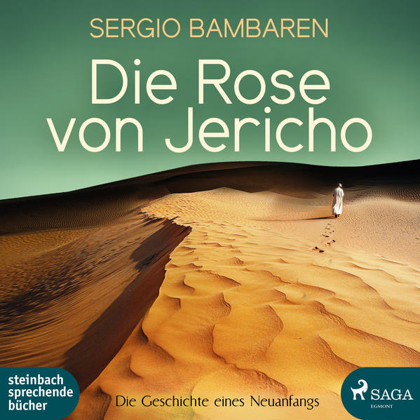 Die Rose von Jericho - Bambaren, Sergio und Markus Hoffmann