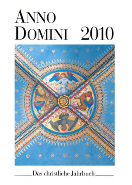 Anno Domini 2010 Das christliche Jahrbuch - Stellmann, Axel