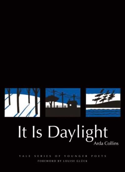 It Is Daylight (Yale Series of Younger Poets, Band 103) - Collins, Arda und Louise Gluck