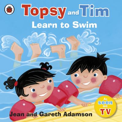 Topsy and Tim: Learn to Swim - Adamson, Jean und Belinda Worsley