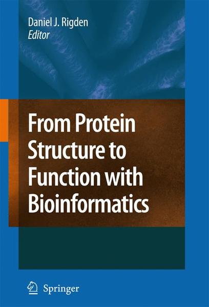 From Protein Structure to Function with Bioinformatics  2009 - Rigden, Daniel John