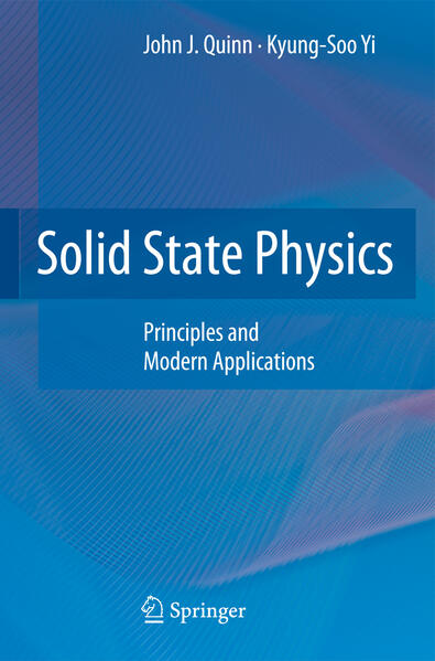 Solid State Physics Principles and Modern Applications - Quinn, John J. und Kyung-Soo Yi