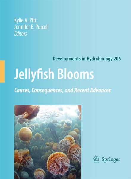 Jellyfish Blooms: Causes, Consequences and Recent Advances - Pitt, Kylie A. und Jennifer E. Purcell