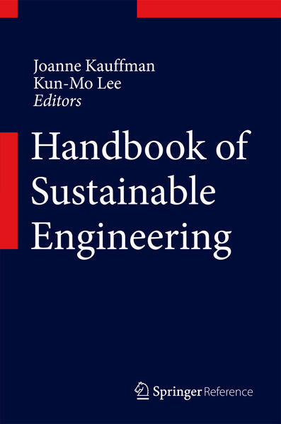 Handbook of Sustainable Engineering - Kauffman, Joanne und Kun Mo LEE