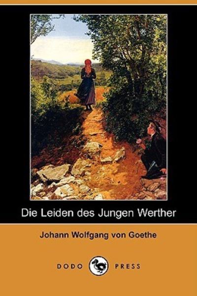 GER-LEIDEN DES JUNGEN WERTHER - Goethe Johann Wolfgang, Von