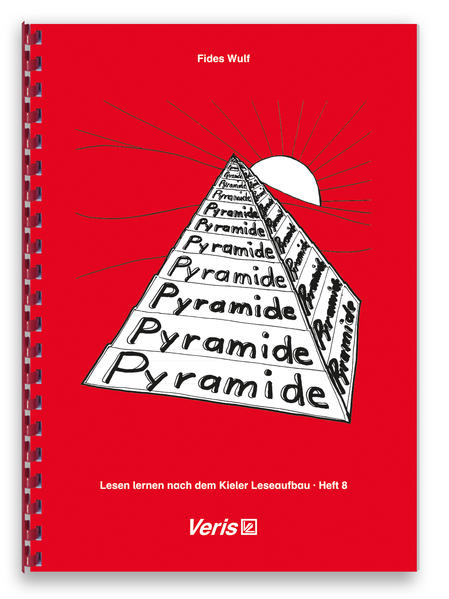 Lesen lernen nach dem Kieler Leseaufbau. Heft 8: Pyramide - Wulf, Fides