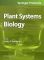 Plant Systems Biology  2009 - Dmitry A Belostotsky