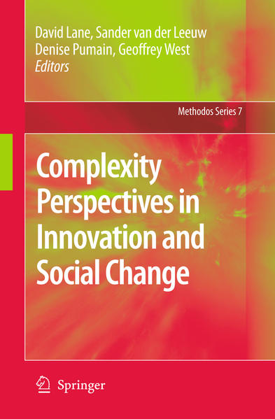 Complexity Perspectives in Innovation and Social Change  2009 - Lane, David, Denise Pumain  und Sander Ernst van der Leeuw