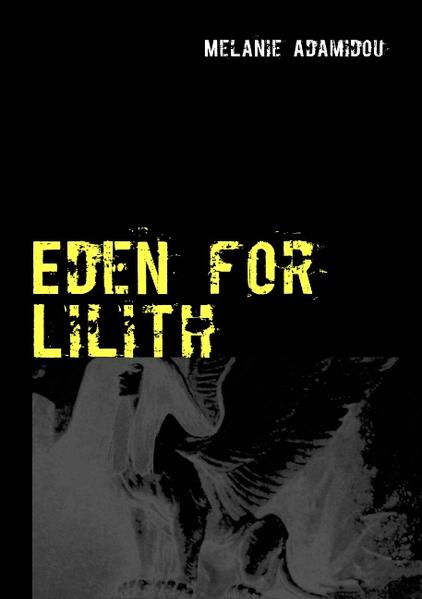 Eden for Lilith Ebrio quid faciamus nauta - Adamidou, Melanie