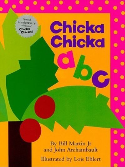 Chicka Chicka ABC: Lap Edition (Chicka Chicka Book, A) - Martin Jr., Bill, John Archambault  und Lois Ehlert