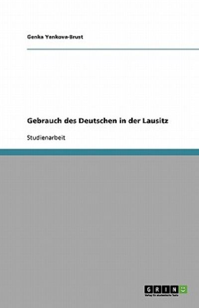 Gebrauch des Deutschen in der Lausitz - Yankova-Brust, Genka