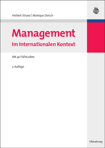 Management im internationalen Kontext Mit 40 Fallstudien - Strunz, Herbert und Monique Dorsch