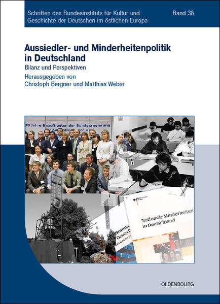 Aussiedler- und Minderheitenpolitik in Deutschland Bilanz und Perspektiven - Bergner, Christoph und Matthias Weber