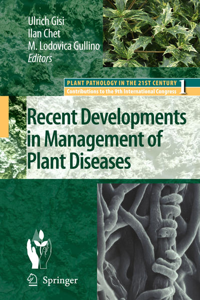 Recent Developments in Management of Plant Diseases - Gisi, Ulrich, I. Chet  und Maria Lodovica Gullino