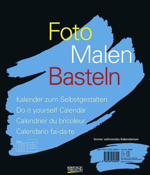 Foto-Malen-Basteln schwarz Kalender zum Selbstgestalten. Immerwährender Kalender - Korsch Verlag