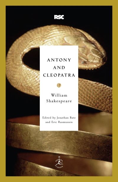 Antony and Cleopatra (Modern Library Classics) - Bate, Jonathan, Eric Rasmussen  und William Shakespeare