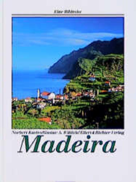 Madeira - Kustos, Norbert und Gustav A Wittich