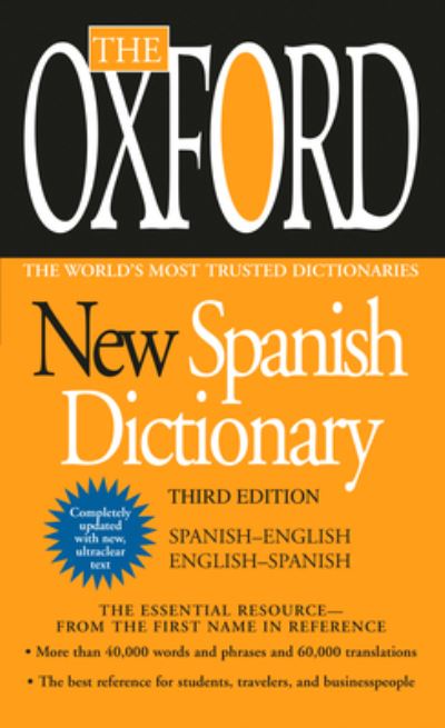 The Oxford New Spanish Dictionary: Third Edition - Oxford University, Press