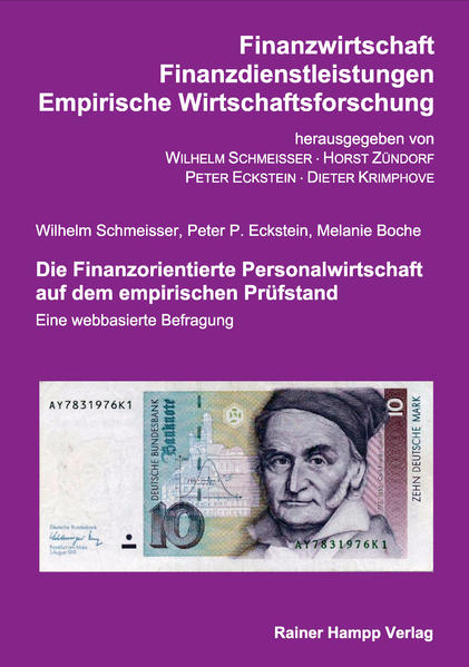 Die Finanzorientierte Personalwirtschaft auf dem empirischen Prüfstand Eine webbasierte Befragung - Schmeisse, Wilhelm, Peter P Eckstein  und Melanie Boche