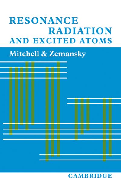 Resonance Radiation and Excited Atoms - Mitchell, Allan