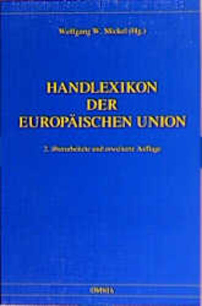 Handlexikon der Europäischen Union - Mickel, Wolfgang W