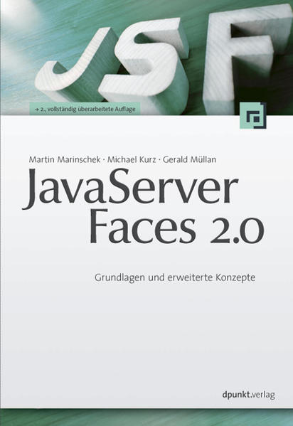 JavaServer Faces 2.0 Grundlagen und erweiterte Konzepte 2., voll. überarb. Aufl. - Kurz, Michael, Martin Marinschek  und Gerald Müllan