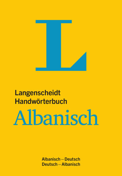 Langenscheidt Handwörterbuch Albanisch - für Schule, Studium und Beruf Albanisch-Deutsch/Deutsch-Albanisch - Langenscheidt, Redaktion
