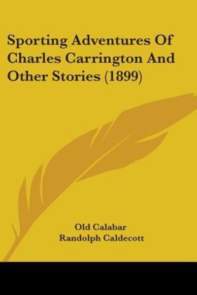 Sporting Adventures Of Charles Carrington And Other Stories (1899) - Old, Calabar