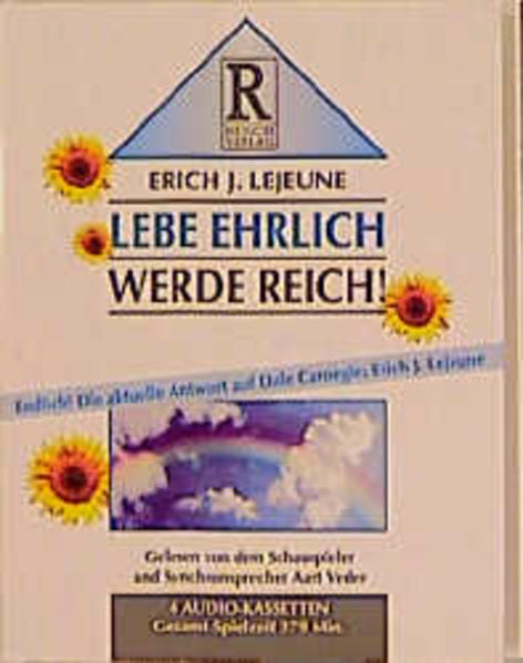 Lebe ehrlich - werde reich Hörbuch-Ausgabe - Lejeune, Erich J, Aart Veder  und Alex S Rusch