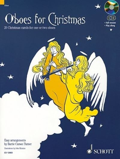 Oboes for Christmas: 20 Weihnachtslieder. 1-2 Oboen. Ausgabe mit CD.: 20 Christmas Carols for One or Two Oboes - Carson Turner, Barrie und John Minnion