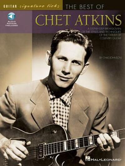 The Best of Chet Atkins [With CD (Audio)] (Guitar Signature Licks) - Johnson, Chad und Chet Atkins