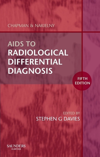 Aids to Radiological Differential Diagnosis - Davies Stephen, G.