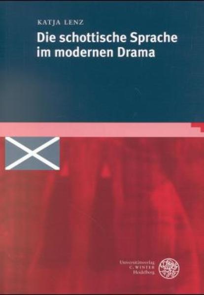Die schottische Sprache im modernen Drama - Lenz, Katja