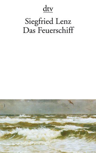 Das Feuerschiff Erzählungen - Lenz, Siegfried