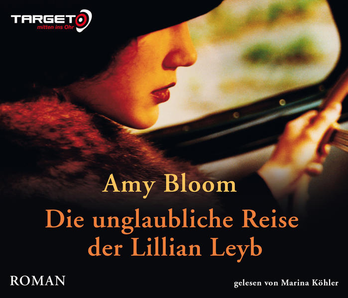 Die unglaubliche Reise der Lillian Leyb 6 CDs - Bloom, Amy, Marina Köhler  und Adelheid Dormagen